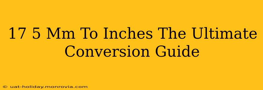 17 5 Mm To Inches The Ultimate Conversion Guide