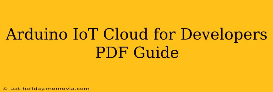 Arduino IoT Cloud for Developers PDF Guide