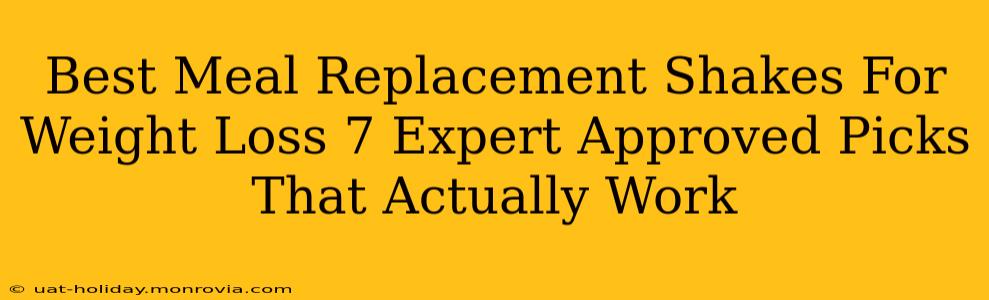 Best Meal Replacement Shakes For Weight Loss 7 Expert Approved Picks That Actually Work