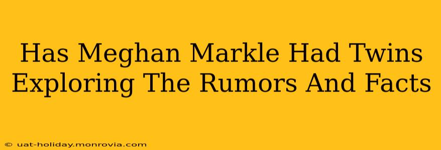 Has Meghan Markle Had Twins Exploring The Rumors And Facts
