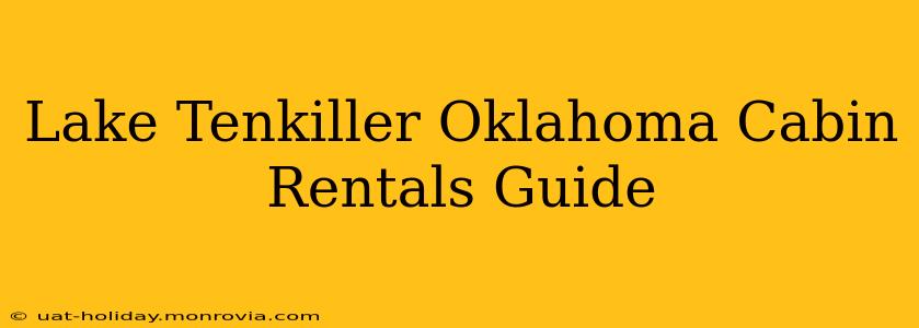 Lake Tenkiller Oklahoma Cabin Rentals Guide