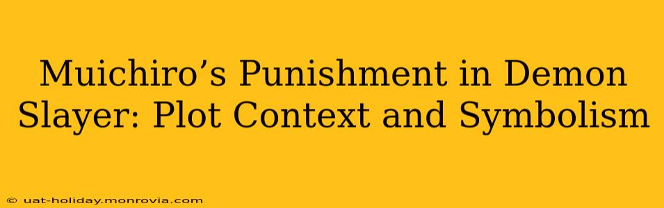 Muichiro’s Punishment in Demon Slayer: Plot Context and Symbolism