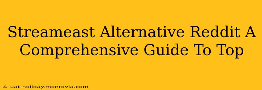 Streameast Alternative Reddit A Comprehensive Guide To Top