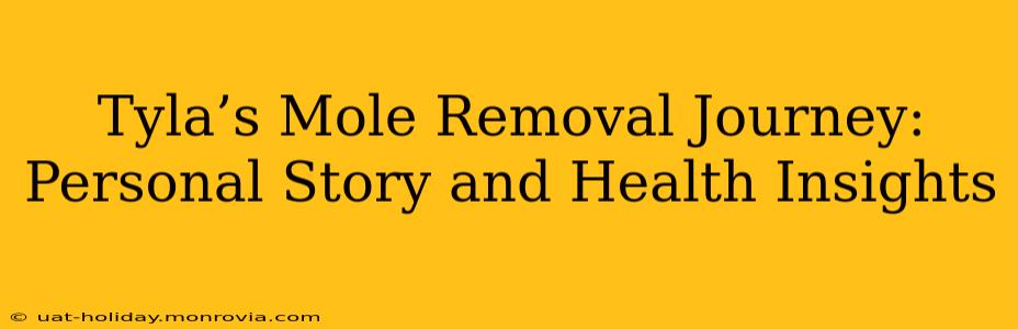 Tyla’s Mole Removal Journey: Personal Story and Health Insights